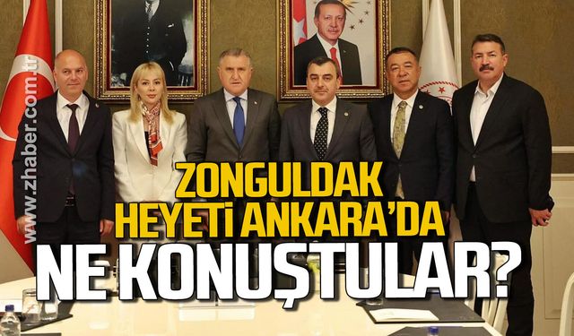 Ahmet Çolakoğlu ve Zonguldak heyeti Ankara’da. Ne konuştular?