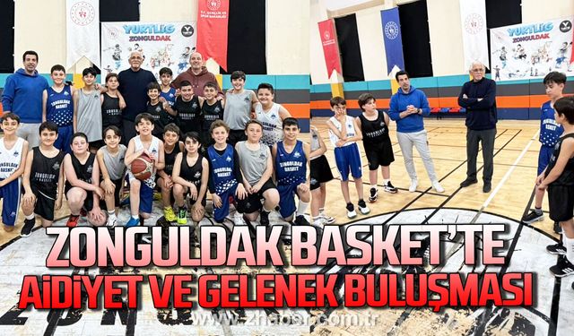 Zonguldak Basket'te aidiyet ve gelenek buluşması.