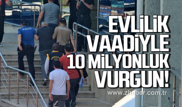 Zonguldak'ta evlilik vaadiyle 10 milyon liralık dolandırıcılık şüphelileri yakalandı