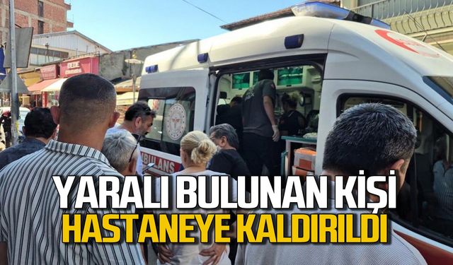 Caddede yaralı halde bulunan kişi hastaneye sevk edildi