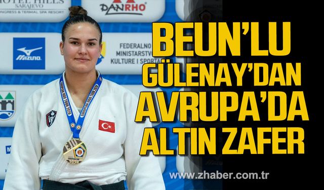 BEUN'lü Tuana Gülenay'dan Avrupa'da altın zafer.