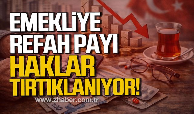 Emekliye refah payı: Haklar tırtıklanıyor
