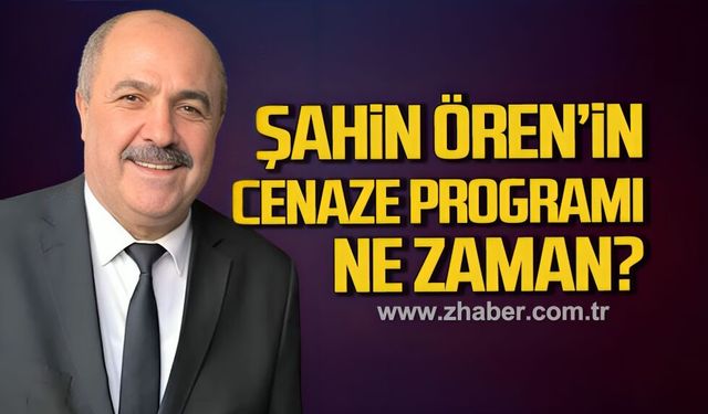Şahin Ören'in cenaze programı ne zaman?