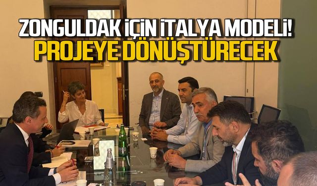 Zonguldak için İtalya modeli... Projeye dönüştürecek