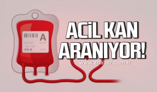 Zonguldak’ta Acil Kan Çağrısı