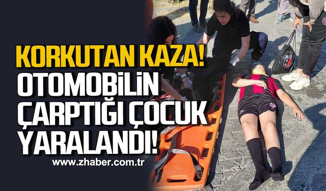 Alaplı'da otomobilin çarptığı çocuk yaralandı