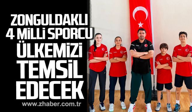 Zonguldaklı 4 Milli Sporcu ülkemizi temsil edecek.
