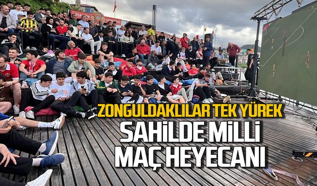 Zonguldak tek yürek... Sahilde milli maç heyecanı