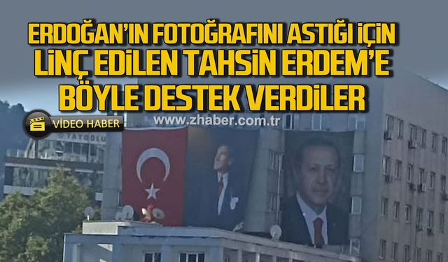 Erdoğan'ın fotoğrafını astığı için linç edilen CHP'li Tahsin Erdem'e böyle destek verdiler
