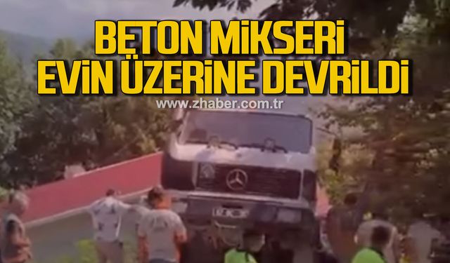 Beton mikseri evin üzerine devrildi