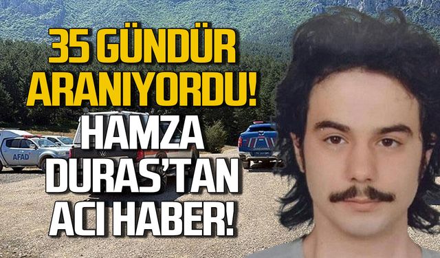35 gündür aranıyordu: Hamza Duras’tan acı haber!