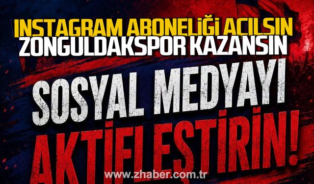 Instagram Aboneliği Açılsın, Zonguldakspor Kazansın.