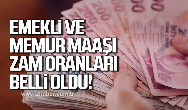 İşte emekli ve memur maaşı zam oranları