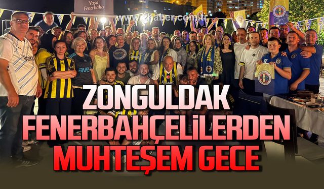 Zonguldak Fenerbahçelilerden muhteşem gece