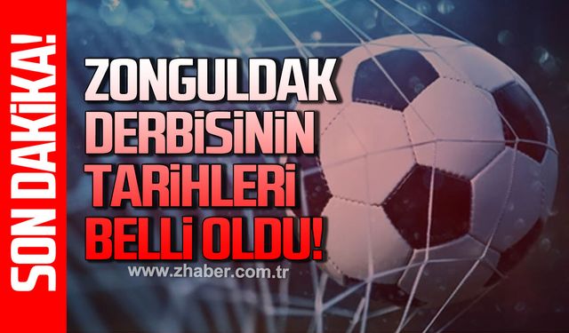 Zonguldak derbisinin tarihleri belli oldu