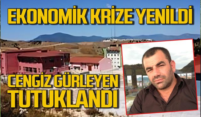 Cengiz Gürleyen’i ekonomik kriz vurdu: Tutuklandı, cezaevine gönderildi
