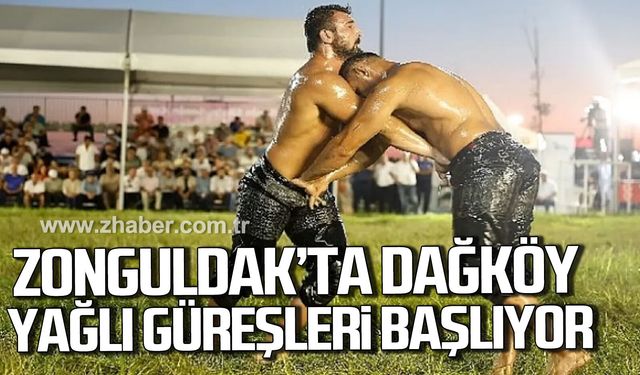 Zonguldak'ta Dağköy Yağlı Güreşleri başlıyor.