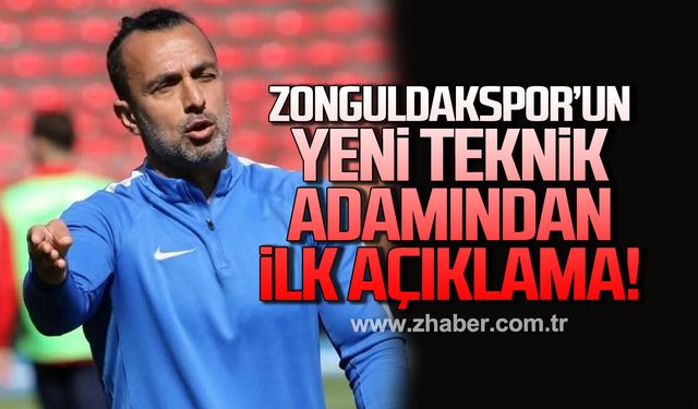 Zonguldakspor’un yeni teknik adamından ilk açıklama!