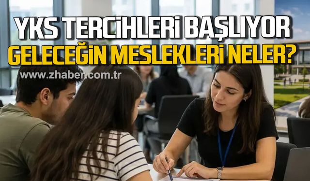 YKS tercihleri başlıyor. Geleceğin meslekleri kılavuzda yerini aldı.