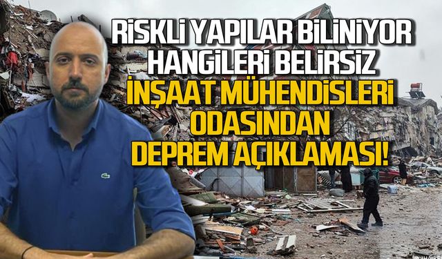 "Riskli Yapılar Biliniyor Hangileri Belirsiz" İnşaat Mühendisleri Odasından deprem açıklaması!