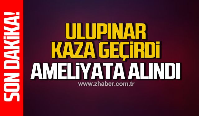 Başkan Özcan Ulupınar’ın annesi yaralandı. Ameliyata alındı
