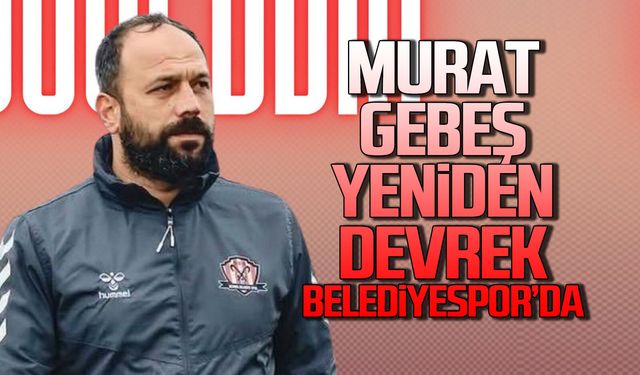 Murat Gebeş yeniden Devrek Belediyespor'da