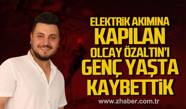 Karabük'te Enerjisa çalışanı Olcay Özaltın elektrik akımına kapılarak hayatını kaybetti.