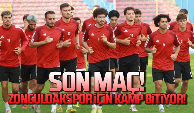 Zonguldakspor, son hazırlık maçı sonrasında kampı tamamlayacak!