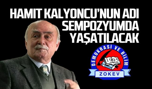 Hamit Kalyoncu'nun adı sempozyumda yaşatılacak