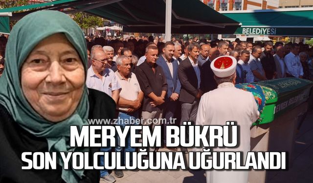 Meryem Bükrü son yolculuğuna uğurlandı