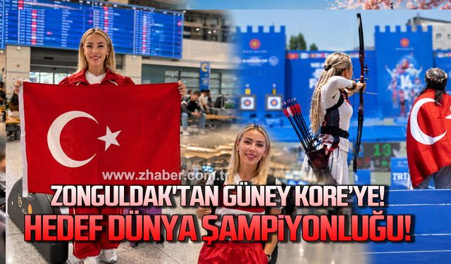Zonguldak'tan Güney Kore'ye! Hedef dünya şampiyonluğu!
