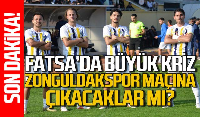 Zonguldakspor'un rakibi Fatsa'da futbolcular kriz çıkardı: Maça çıkacaklar mı?
