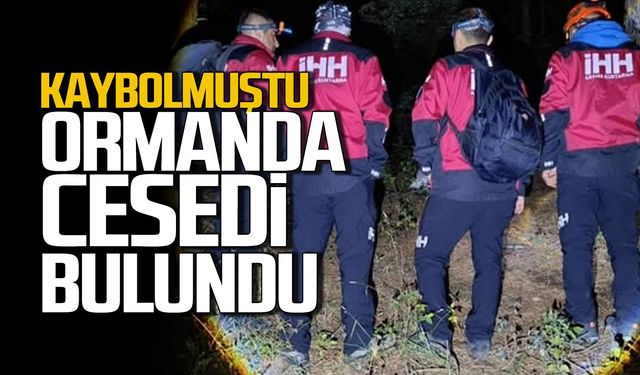 Her yerde aranıyordu: Ormanda cansız bedeni bulundu