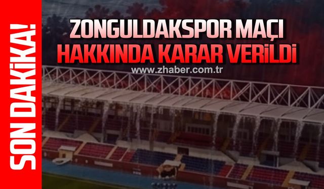 Son dakika... Zonguldakspor maçı hakında karar verildi...?
