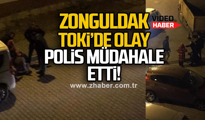 Zonguldak TOKİ’de olay... Polis müdahale etti!