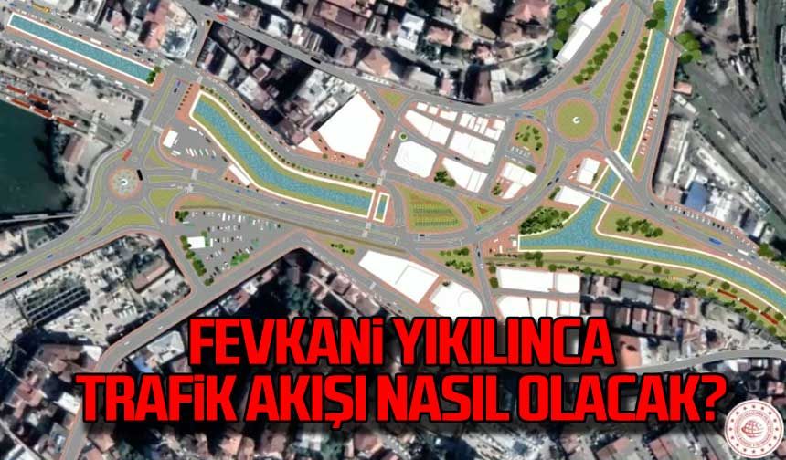 Fevkani Köprüsü yıkılınca trafik akışı nasıl olacak?