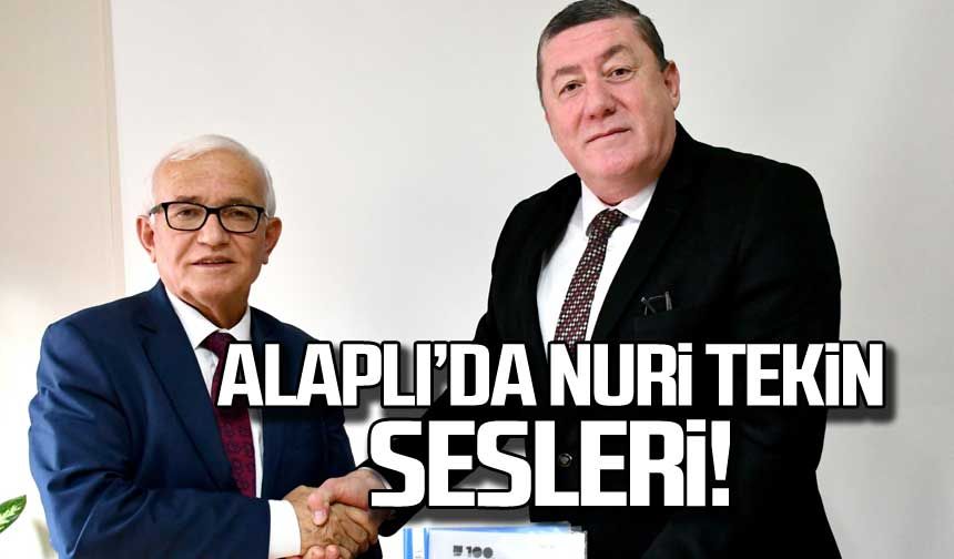 Nuri Tekin Alaplı için adaylığını açıkladı!