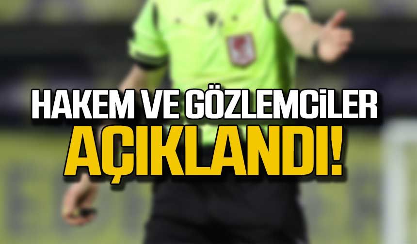 Hakem ve gözlemciler açıklandı!
