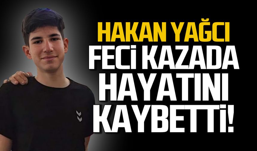 Zonguldaklı genç Hakan Yağcı feci kazada hayatını kaybetti