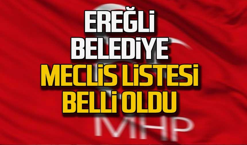 MHP Ereğli Belediye Meclis listesi belli oldu!