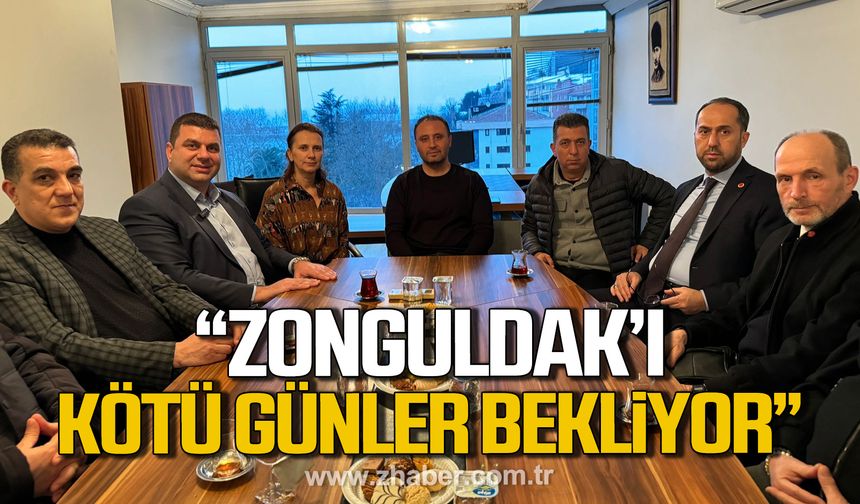 Dereli; "AK Parti yada CHP Zonguldak’ı yönetirse Zonguldak’ı kötü günler bekliyor"