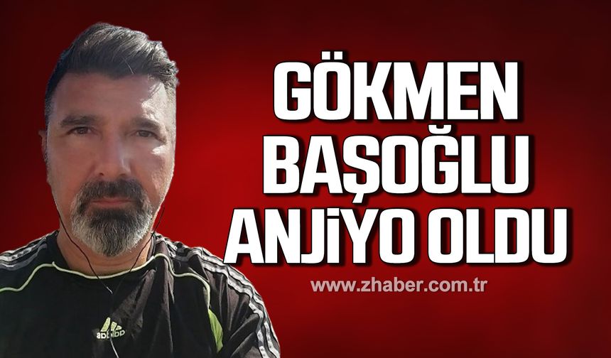 Alaplı Belediyespor’un antrenörü Gökmen Başoğlu anjiyo oldu!