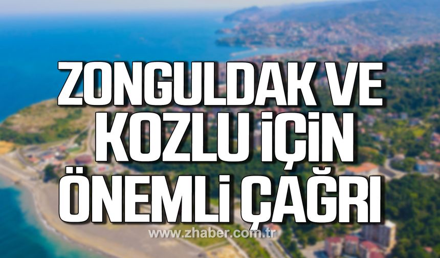 Ali Topaloğlu Zonguldak ve Kozlu için çağrıda bulundu!
