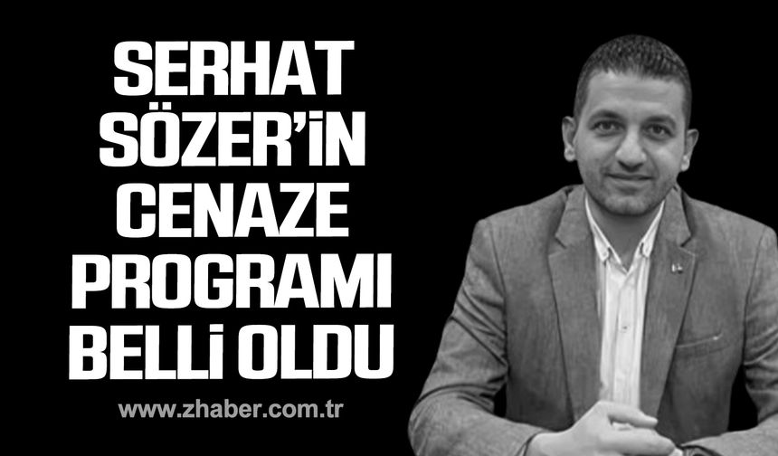 Serhat Sözer’in cenaze programı belli oldu!