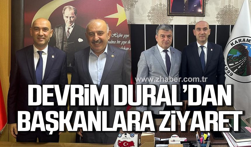 Devrim Dural'dan Belediye Başkanlarına ziyaret!