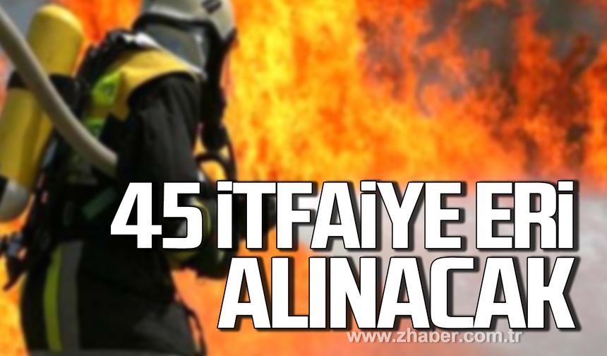 Eskişehir Büyükşehir Belediyesi 45 itfaiye eri alacak!