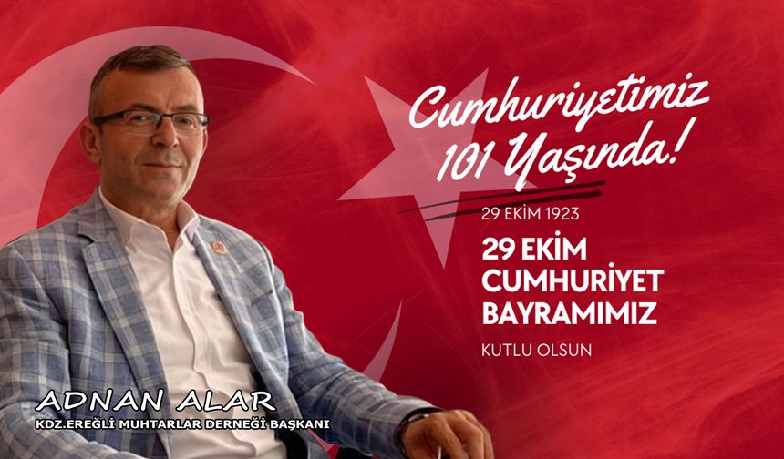 Adnan Alar'dan 29 Ekim Cumhuriyet Bayramı Mesajı