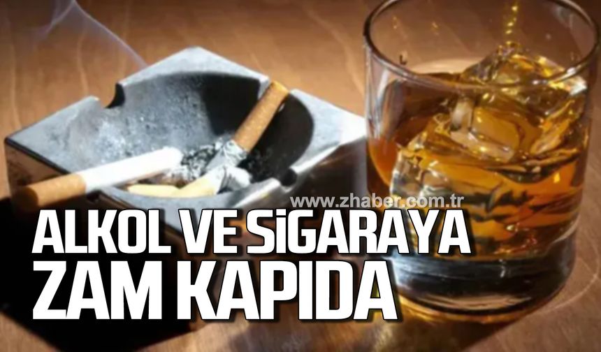 Alkol ve sigaraya zam kapıda! İşte zam oranı!