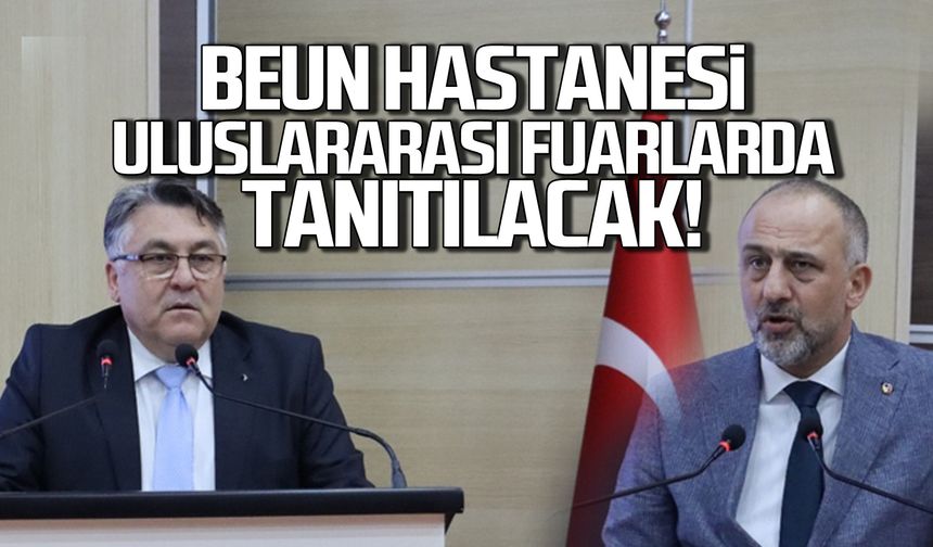 BEUN Hastanesi uluslararası fuarlarda tanıtılacak!