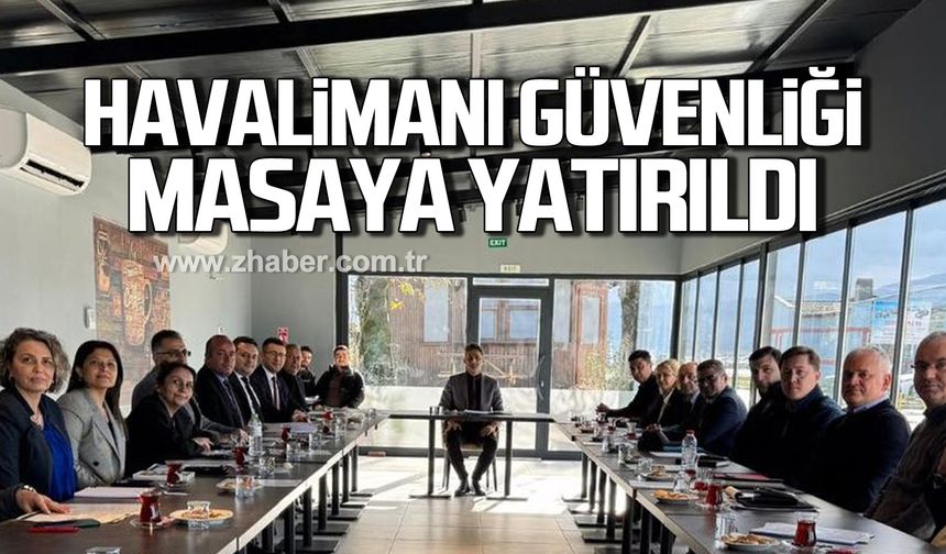 Zonguldak Havalimanı güvenliği masaya yatırıldı!